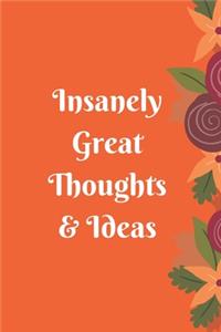 Insanely Great Thoughts & Ideas