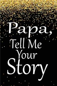 Papa, tell me your story