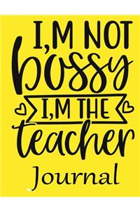 I, m Not Bossy I, m The Teacher Journal