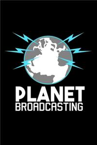 Planet broadcasting