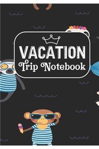 Vacation Trip Notebook
