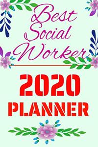 Best Social Worker: 2020 Planner Nice Calendar for Social Worker - 1-Year Daily, Weekly & Monthly Organizer With Calendar, Appreciation or Graduation Gift For Social Wo