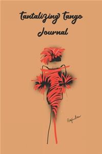 Tantalizing Tango Journal