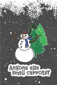 Anyone Smell Carrots?