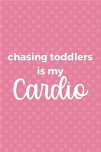 Chasing Toddlers Is My Cardio