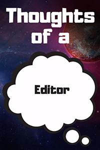 Thoughts of a Editor