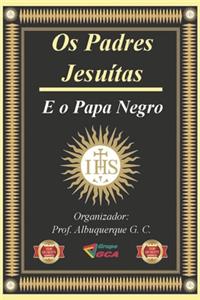 Os padres jesuítas e o Papa Negro