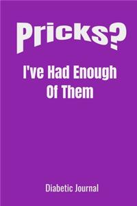 Pricks?