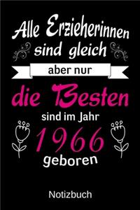 Alle Erzieherinnen sind gleich aber nur die besten sind 1966 geboren