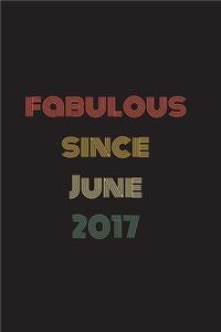 Fabulous Since June 2017