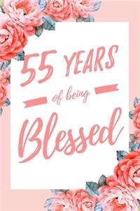 55 Years Of Being Blessed