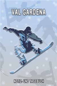 Val Gardena - Notiz- und Tagebuch