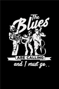 The blues are calling