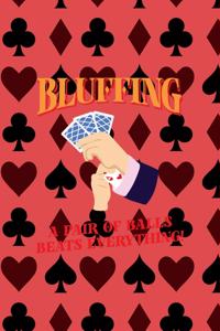 Bluffing A Pair Of Balls BeatsEverything