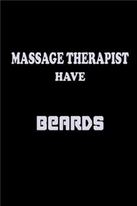 The Best Massage Therapists Have Beards