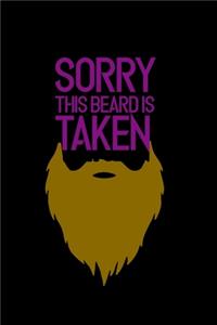 Sorry this Beard is Taken