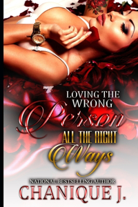 Loving the wrong person, All the right ways