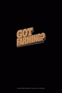 Got Farming?