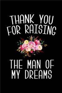 Thank You for Raising the Man of My Dreams