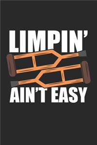 Limpin' Ain't Easy