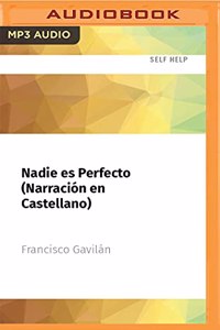 Nadie Es Perfecto (Narración En Castellano)