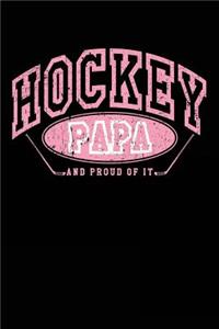 Hockey Papa And Proud Of It