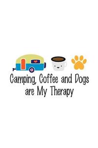 Camping, Coffee and Dogs are My Therapy