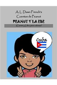 Peanut Y La Ebe: Cuba: Cuento Y Libro Para Colorear