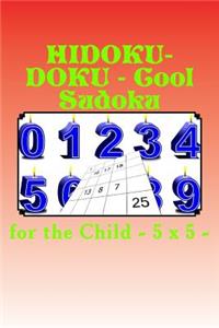 Hidoku-Doku - Cool Sudoku for the Child - 5 X 5 -