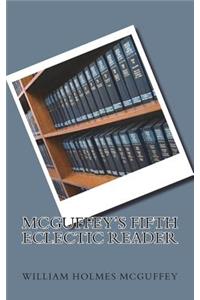 McGuffey's Fifth Eclectic Reader