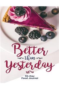 Better Than Yesterday