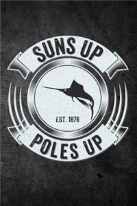 Suns Up Poles Up