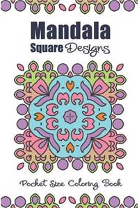 Mandala Square Designs Pocket Size Coloring Book