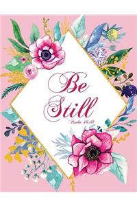 Be Still - Psalm 46