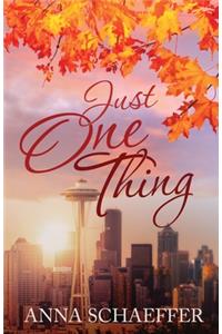 Just One Thing