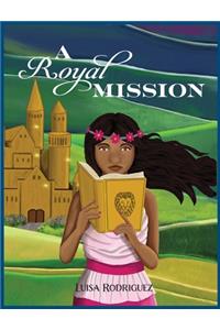 A Royal Mission