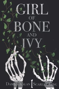 Girl of Bone and Ivy