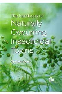 Handbook of Naturally Occurring Insecticidal Toxins