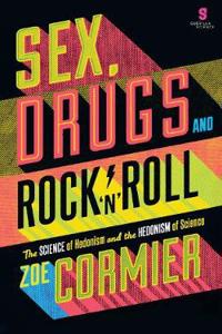 Sex, Drugs & Rock n Roll