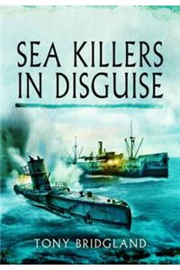 Sea Killers in Disguise