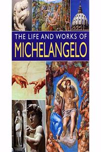 The Life and Works of Michelangelo [Hardcover] ROSALIND ORMISTON