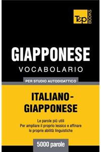 Vocabolario Italiano-Giapponese per studio autodidattico - 5000 parole