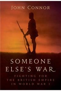 Someone Else’s War