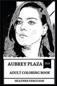 Aubrey Plaza Adult Coloring Book