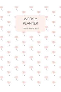 Weekly Planner Twenty Nineteen