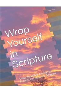 Wrap Yourself in Scripture