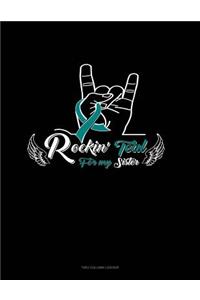 Rockin' Teal for My Sister