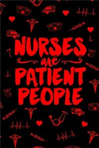 Nurses are Patient People