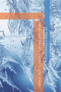 Allan and the Ice Gods: Large Print