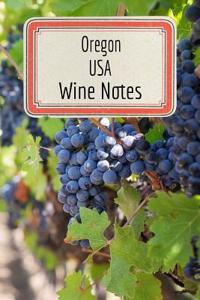 Oregon USA Wine Notes